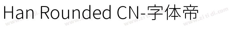 Han Rounded CN字体转换 Han Rounded CN字体转换